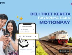 MotionPay Memudahkan Pembayaran Tiket Kereta Api Melalui Aplikasi KAI Access