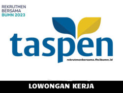 Peluang Magang Bersertifikat BUMN, PT Taspen (Persero) Buka Lowongan Aktuaria dan Akuntansi