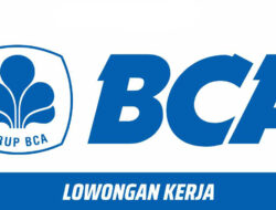 BCA Buka Lowongan Kerja Terbaru, Simak Syarat dan Cara Daftar
