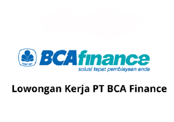 Lowongan Kerja PT BCA Finance.