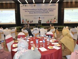 Gubernur Mahyeldi Sebut Sertifikat Halal bagi UMKM Penting untuk Wujudkan Sumbar sebagai Pusat Industri Halal Nasional