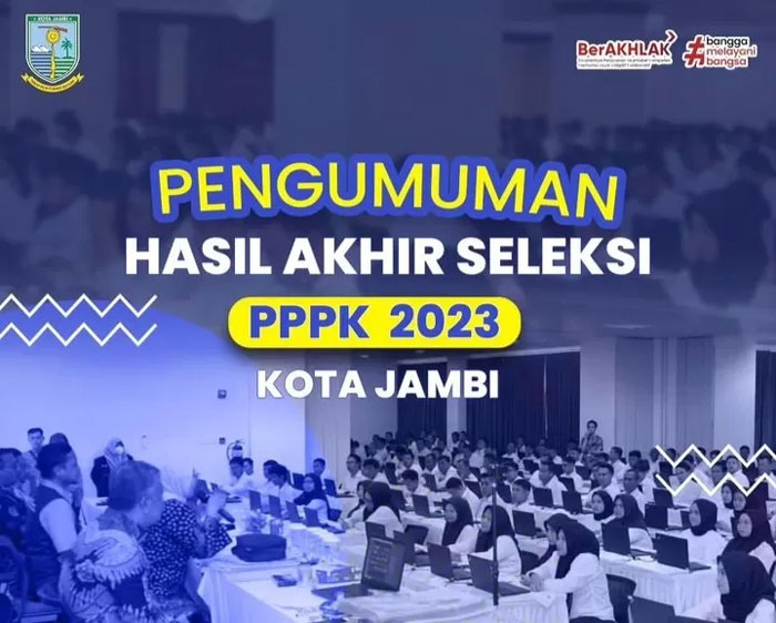 Pengumuman Hasil Akhir Seleksi PPPK Kota Jambi Tahun 2023 (Ig @humaskotajambi)
