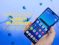 Hilangnya Perekam Layar di Ponsel Xiaomi Terbaru, Solusi Praktis dari Aplikasi Pihak Ketiga