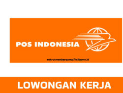 Bersiaplah, PT Pos Indonesia (Persero) Buka Lowongan Kerja Menarik Januari 2024