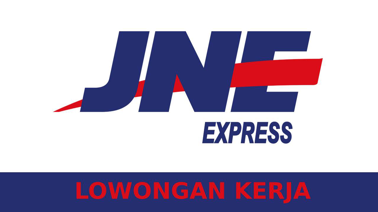 Lowongan Kerja PT Tiki Jalur Nugraha Ekakurir (JNE).