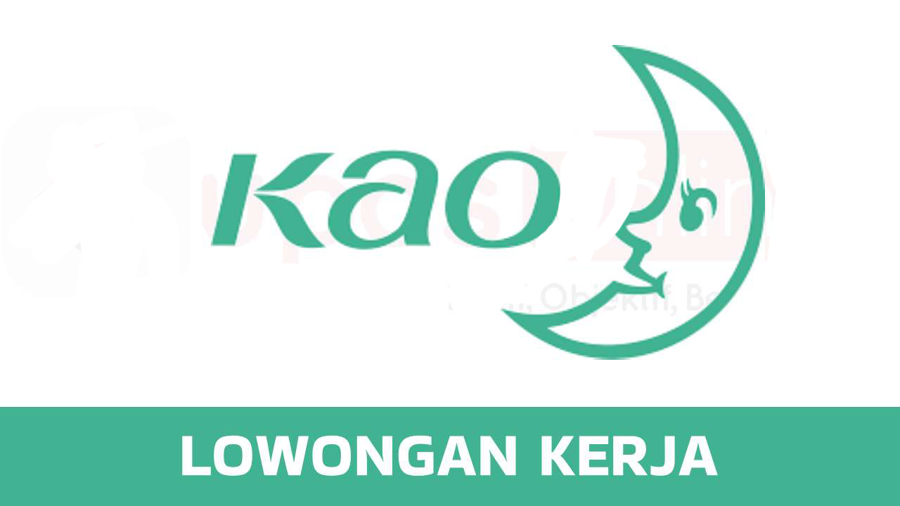 Lowongan Kerja PT Kao Indonesia.