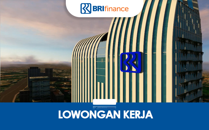 LOKER BUMN, Lowongan Kerja PT BRI MULTI FINANCE Indonesia.