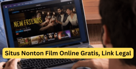 Alternatif Nonton Film Legal Setelah Pemblokiran LK21