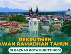 BAZNAS Kota Bukittinggi Buka Lowongan Kerja Posisi Relawan