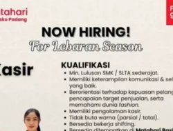 Matahari Basko Padang Buka Lowongan Kerja Kasir untuk Musim Lebaran