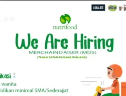 Lowongan Kerja Nutrifood Januari 2025, Posisi Merchandiser Dibuka di Tanah Datar dan Padang Panjang