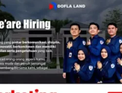 Lowongan Marketing di PT. Dofla Jaya Properti, Gaji Menarik & Insentif Besar!