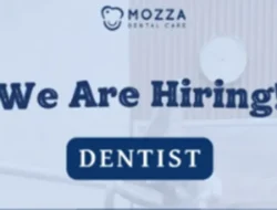 Mozza Dental Care Bukittinggi Buka Lowongan Dokter Gigi, Simak Syaratnya!