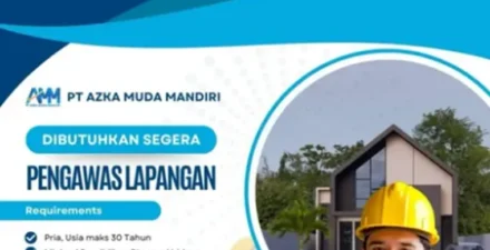 Lowongan Kerja Terbaru di Padang! PT Azka Muda Mandiri Buka Kesempatan untuk Pengawas Lapangan