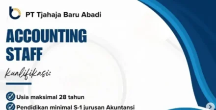 PT Tjahaja Baru Abadi Buka Lowongan Accounting Staff, Segera Lamar Sekarang!
