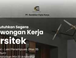 PT Sembilan Cipta Karya Buka Lowongan Arsitek, Siap Berkarier di Dunia Desain?