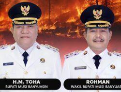Bupati H M Toha Ingatkan Camat, Lurah, Kades, dan Warga Muba untuk Siaga Cegah Karhutbunlah