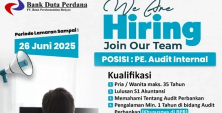 Jadilah Bagian dari Tim Profesional! Lowongan Pe. Audit Internal di Bank Duta Perdana.