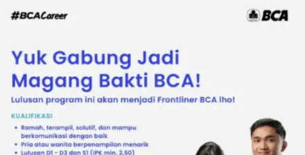 BCA Buka Lowongan Magang Bakti di Bukittinggi, Cek Syarat dan Cara Daftarnya!