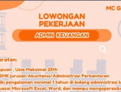 Lowongan Admin Keuangan di MC Group, Segera Lamar!
