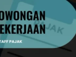 PT. Bina Angkutan Grup Buka Lowongan Staff Pajak, Simak Syaratnya!