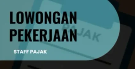 Dibuka! Lowongan Staff Pajak di PT. Bina Angkutan Grup untuk Lulusan Akuntansi.
