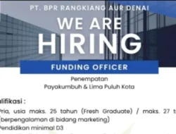 PT BPR Rangkiang Aur Denai Buka Lowongan Funding Officer, Simak Syaratnya!