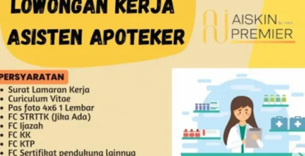 Penempatan di Padang! Aiskin Premier Cari Asisten Apoteker yang Passionate & Profesional.