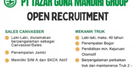 PT. Tazar Guna Mandiri Group Buka Lowongan! Cek Posisi Sales, Mekanik, dan Driver di Sini.