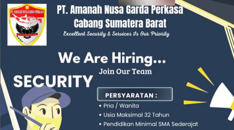 Lowongan Kerja Satpam di PT Amanah Nusa Garda Perkasa Cabang Sumbar, Ini Syaratnya.