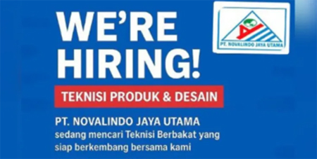 Inovasi & Kreativitas Dibutuhkan! Lowongan Teknisi Produk & Desain di PT. Novalindo Jaya Utama.