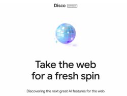 Google Uji Coba Browser AI “Disco” dengan Fitur Pembuat Aplikasi Otomatis
