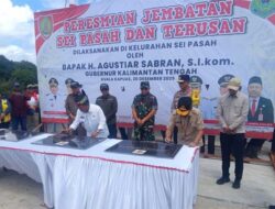 Gubernur Kalteng dan Bupati Kapuas Resmikan Jembatan Sei Pasah, Dorong Akses Transportasi dan Ekonomi Warga