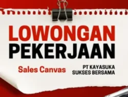 PT Kayasuka Sukses Bersama Buka Lowongan Sales, Simak Syaratnya