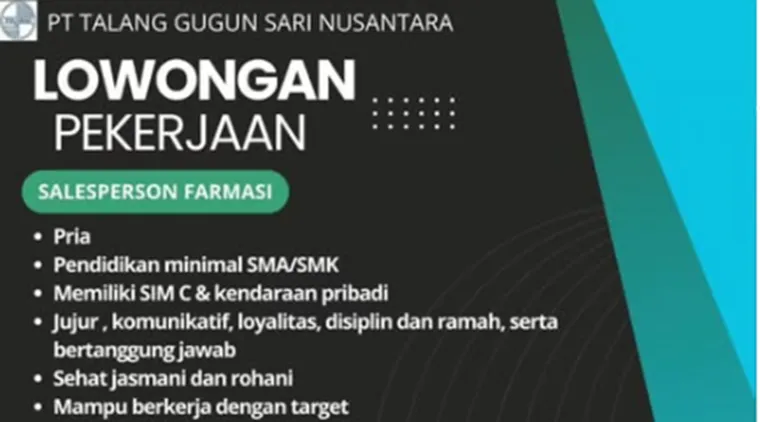 Buka Lowongan Kerja! Salesperson Farmasi dan Driver di PT. Talang Gugun Sari Nusantara.