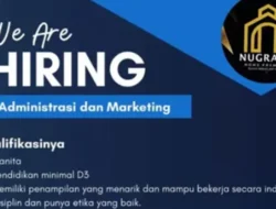 PT. Bumi Nugraha Sentosa Buka Lowongan Administrasi & Marketing, Segera Daftar!