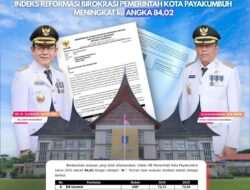Raih Nilai 84,02, Reformasi Birokrasi Payakumbuh Tunjukkan Tren Positif pada 2025
