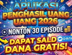 Nonton 30 Episode, Bisa Klaim Saldo Dana Gratis