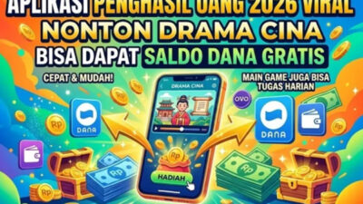 Nonton Drama Cina Bisa Dapat Saldo Dana?
