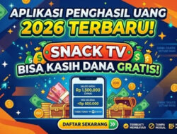 Review Snack TV, Aplikasi Penghasil Uang 2026