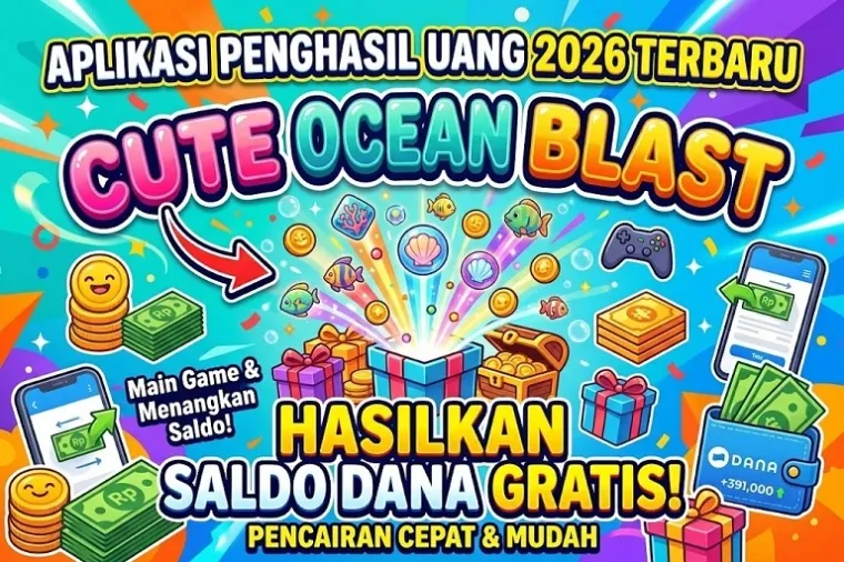 Aplikasi Penghasil Uang 2026 Terbaru: Hasilkan Saldo Dana Gratis dari Game Cute Ocean Blast.