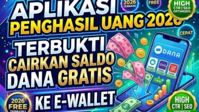 Game Penghasil Uang 2026, Benarkah Bisa Cairkan Saldo DANA?
